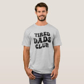 T-shirt Fatigué Dads Club Funny (Devant entier)