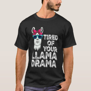 T-shirt Fatigué De Votre Llama Drama Femmes Llama Animal 2