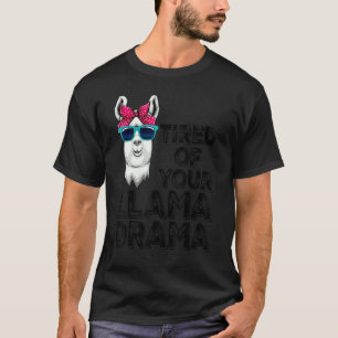 T-shirt Fatigué De Votre Llama Drama Femmes Llama Animal 3