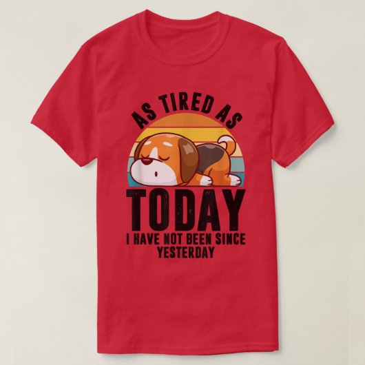 T-shirt Fatigué Dit Funny Lazy Corgi Animal animal de comp (Design devant)