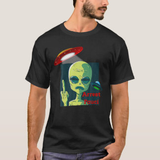 T-shirt Fauci Alien OVNI Espace Extérieur Amusant Ant Cons