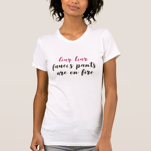 T-shirt Fauci Lied menteur Fauci Pantalon Fauci en feu drô (Devant)