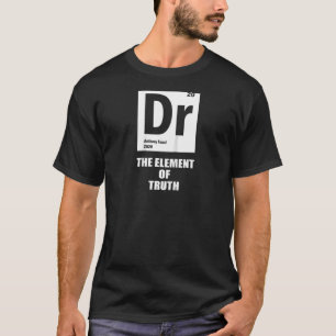 T-shirt Fauci Tableau Périodique T Dr Fauci L'Élément De T