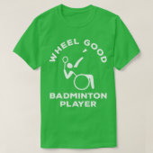 T-shirt Fauteuil Roulant Badminton Roue Bon Handicap Badmi (Design devant)