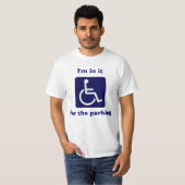 T-shirt Fauteuil roulant, je suis dans lui, pour le (Devant entier)