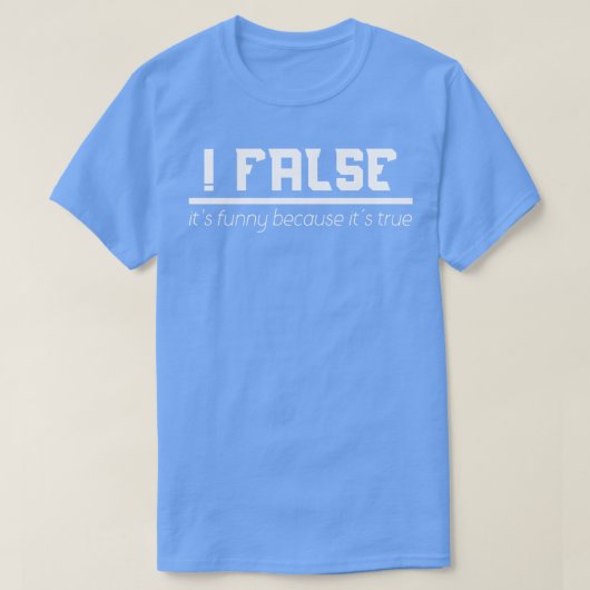 T-shirt Faux Son Drôle Parce Que Sa Vraie Programmation (Design devant)