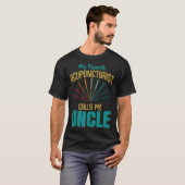 T-shirt Favorite Acupuncturist Calls Me Uncle Graphic (Devant entier)