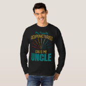 T-shirt Favorite Acupuncturist Calls Me Uncle Graphic (Devant entier)