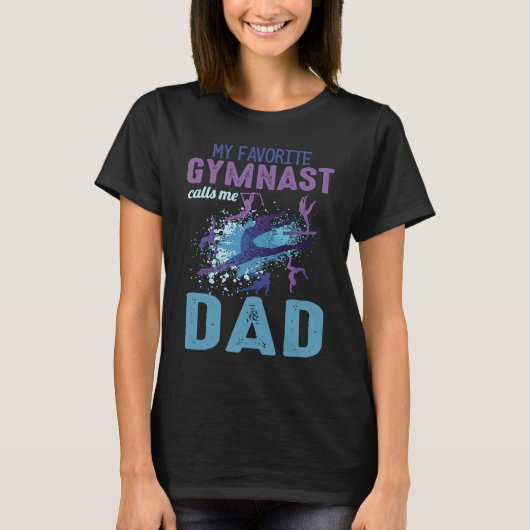 T-shirt Favorite Gymnast Calls Me Dad (Devant)