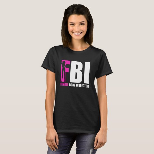 T-shirt FBI Female Body Inspector Acronym Collector (Devant entier)