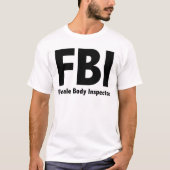 T-shirt FBI M. Funny Rude Humour (Devant)