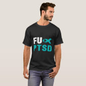 T-shirt Fck Ptsd - Défenseurs de troubles du stress post-t (Devant entier)