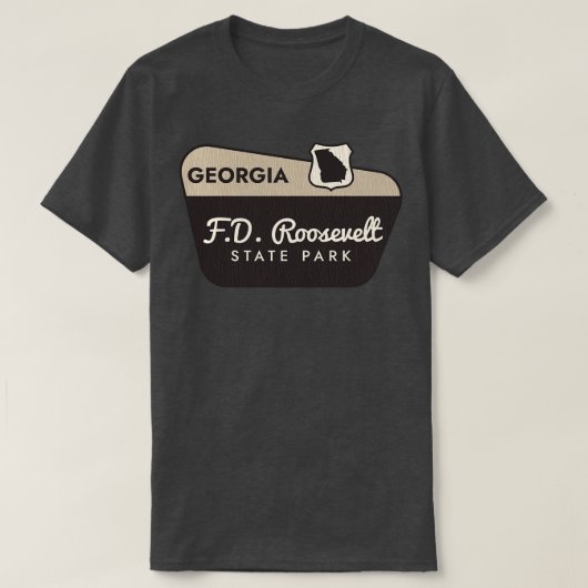 T-shirt FD Roosevelt State Park Géorgie Affiche de bienven (Design devant)