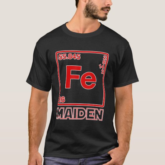 T-shirt Fe Maiden - Parodie de fer Element (Fe) (Devant)