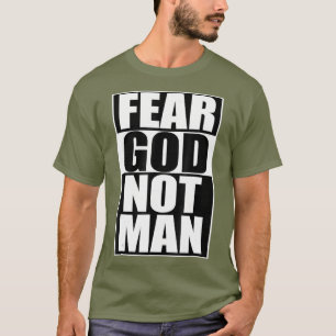 T-shirt Fear God Not Man