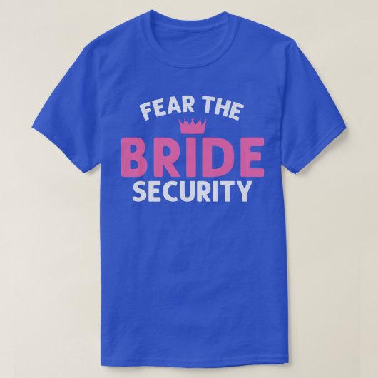 T-shirt Fear the Bride Security Wedding (Design devant)