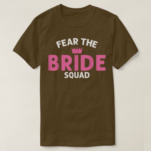 T-shirt Fear the Bride Squad Wedding 519 (Design devant)