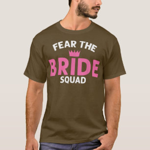 T-shirt Fear the Bride Squad Wedding 519