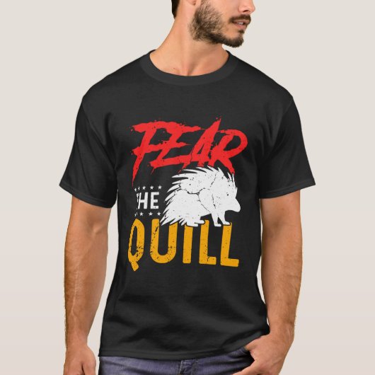 T-shirt Fear The Quill  Porcupine  1 (Devant)