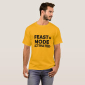 T-shirt Feast Mode Activated | Funny Holiday Food Humor (Devant entier)