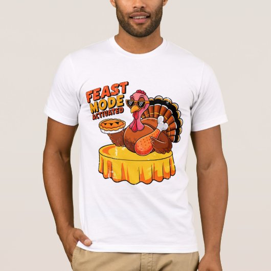 T-shirt Feast Mode Activated Funny Thanksgiving Turkey (Devant)