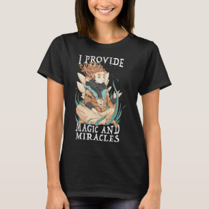 T-shirt Fée mignonne Être je fournir magie et miracles