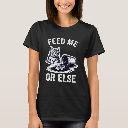 T-shirt Feed Me Or Else Plant Cats Kitten Cat Lover (Devant)