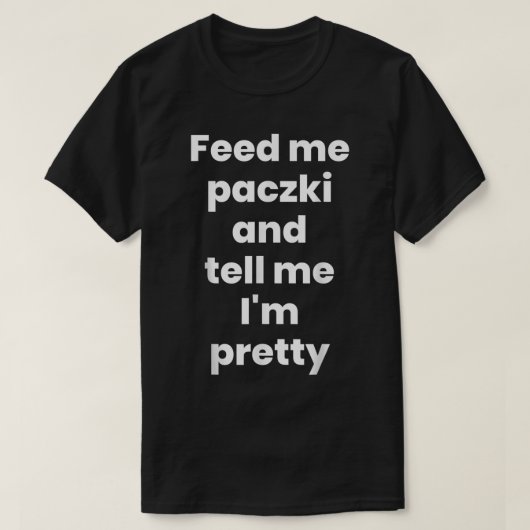 T-shirt Feed Me Paczki, Funny Paczki Day 2023 Donut polona (Design devant)