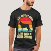 T-shirt Feel Safe at Night Sleep With a Belgian Shepherd (Devant)
