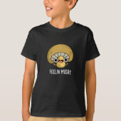 T-shirt Feelin Mushy Funny Mushroom Pun Dark BG (Devant)