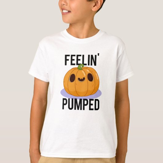 T-shirt Feelin Pumped Funny Citrouille Pun (Devant)