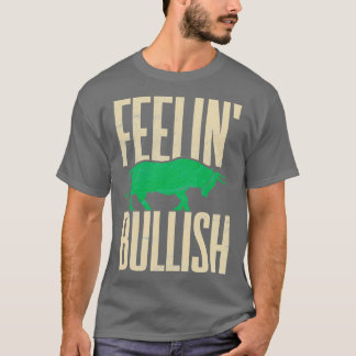 T-shirt Feelinx27 Bullish Day Trading Stock Market