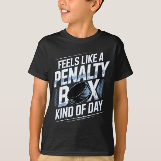 T-shirt Feels Like A Penalty Box Kind Of Day Funny Hockey  (Devant)