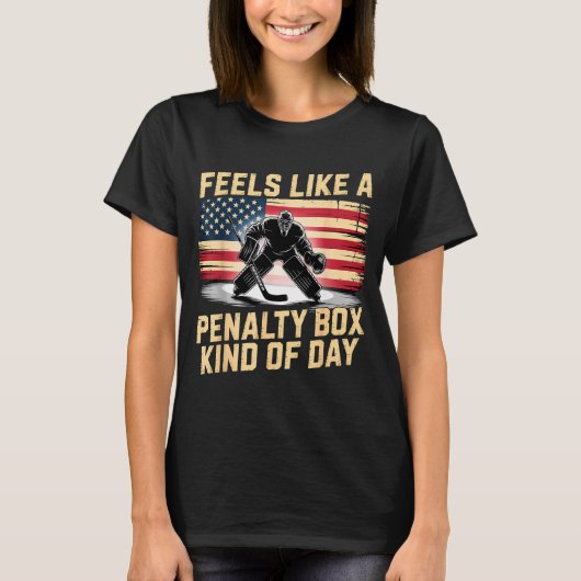 T-shirt Feels Like A Penalty Box Kind Of Day Funny Hockey (Devant)