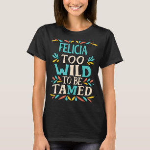 T-shirt FELICIA Nom Cute Retro Girls Fleur sauvage FELICIA