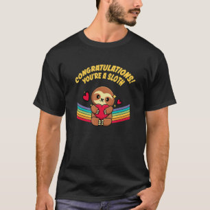 T-shirt Félicitations Vous êtes un Humour paresseux