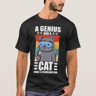 T-shirt Feline Chat A Genius and a Cat What a Combination
