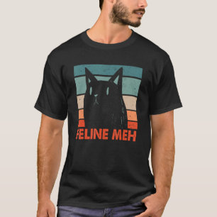 T-shirt Feline Meh Chat Humour Kitten Lazy Sarcastique 1