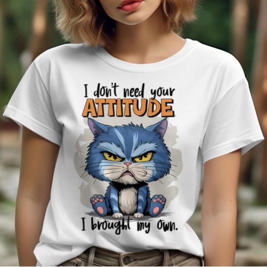 T-shirt Feline rebelle avec déclaration : Je n'ai pas beso