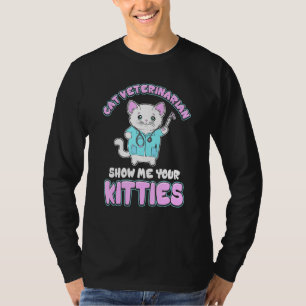 T-shirt Feline Vétérinaire Chat Docteur Funny Montrez-Moi