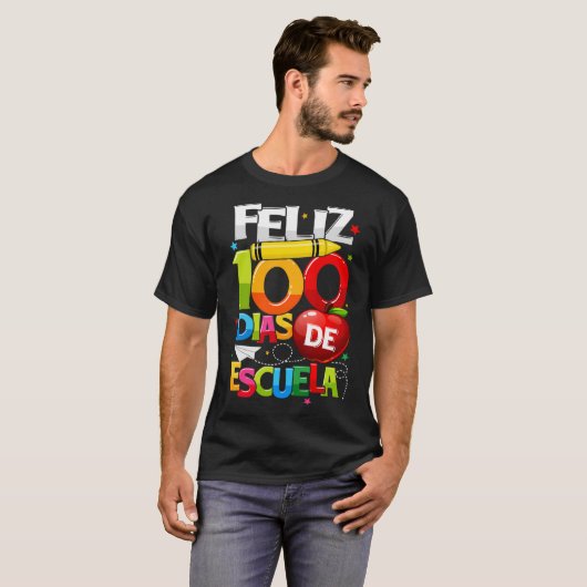 T-shirt Feliz 100 Dias De Escuela Espagnol Joyeux 100ème J (Devant entier)