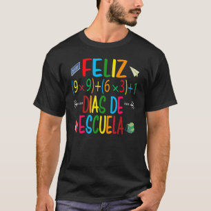 T-shirt Feliz 100 Dias De Escuela Espagnol Joyeux 100ème J