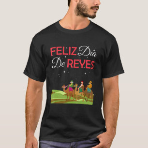 T-shirt Feliz Dia De Reyes Joyeux Epiphanie de Trois Rois