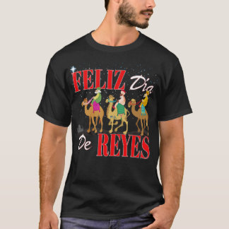 T-shirt Feliz Dia De Reyes Joyeux Trois Rois Jour Los Reye