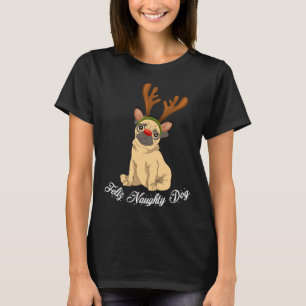 T-shirt Feliz Naughty Doggy drôle chien de Carlin de Noël