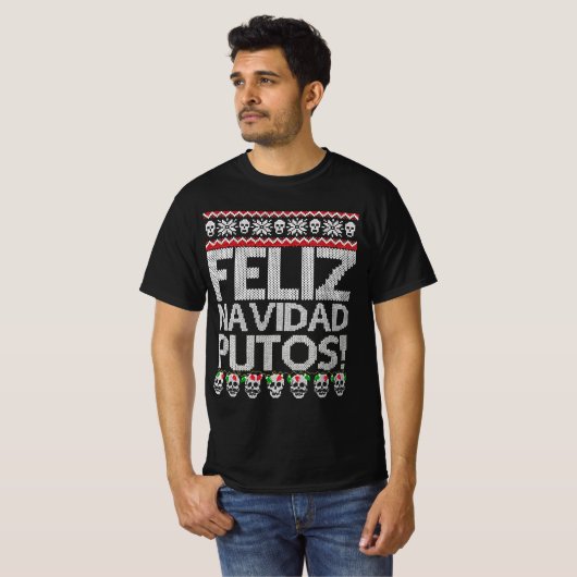 T-shirt feliz navidad putos chingon laid Noël pullove (Devant entier)