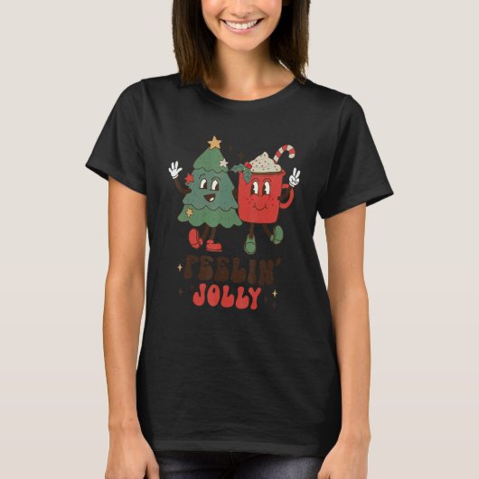 T-shirt Fellin' Jolly Christmas Tree Hot Cocoa Coffee (Devant)