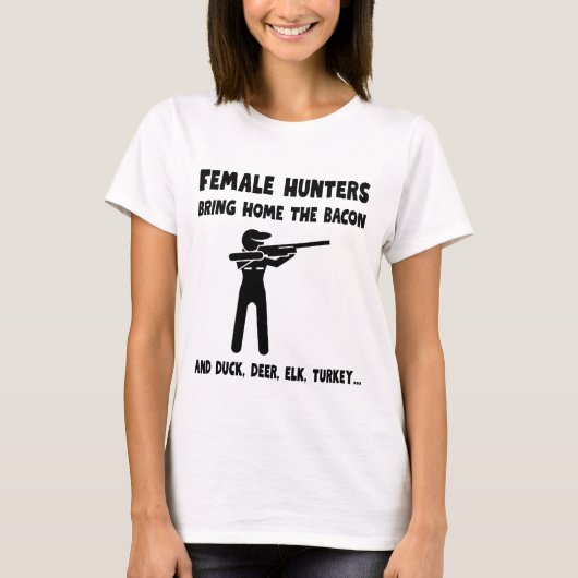 T-shirt Female Hunters Bring Home the Bacon (Devant)