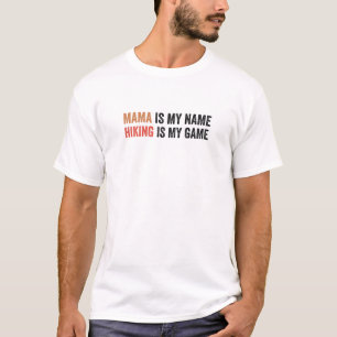 T-shirt Femen Mama Est Mon Nom Randonnée Est Mon Jeu Drôle