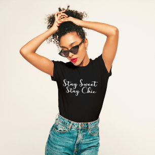 T-shirt Feminine "Stay Sweet Stay Chic"